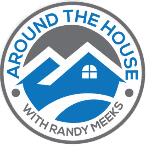 Around the House with Randy Meeks
